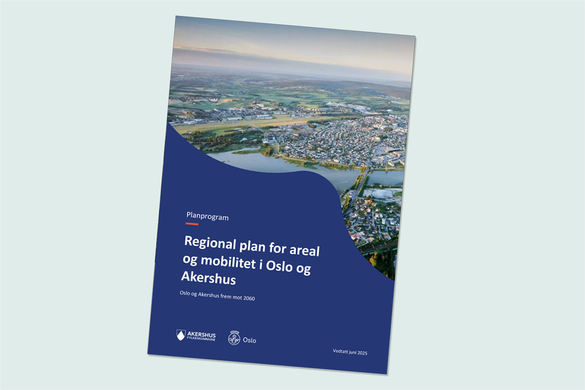 Vedtatt Planprogram Areal Og Mobilitetsplan Oslo Og Akershus vedtatt-planprogram-areal-og-mobilitetsplan-oslo-og-akershus
